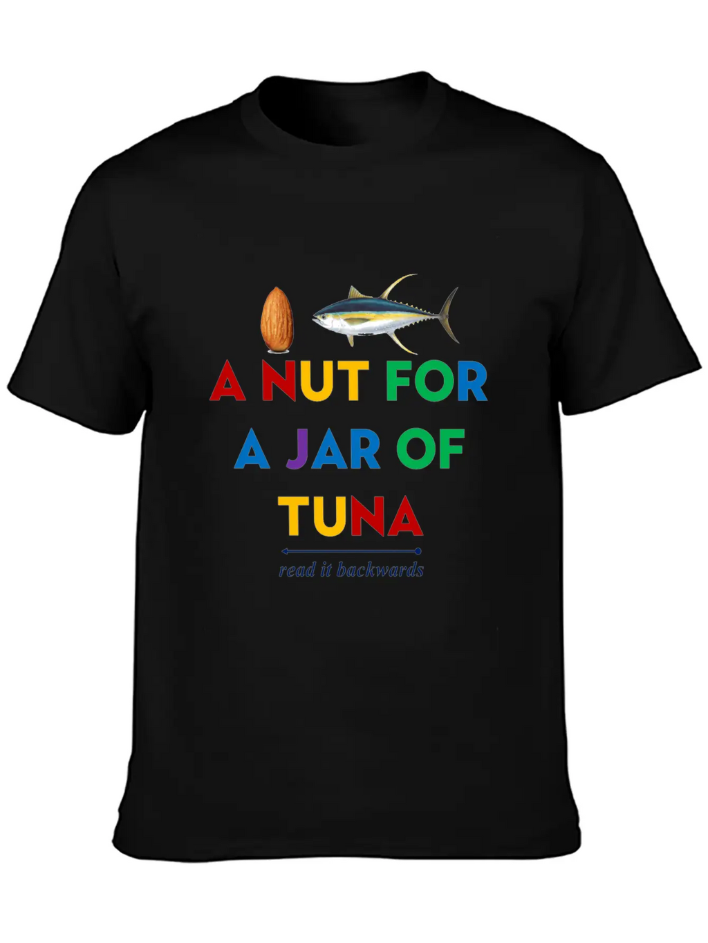 A Nut For A Jar Of Tuna Meme Funny Clothing Classic Fit Graphic Tee For Daily Comfort – Unisex Cotton Shirt