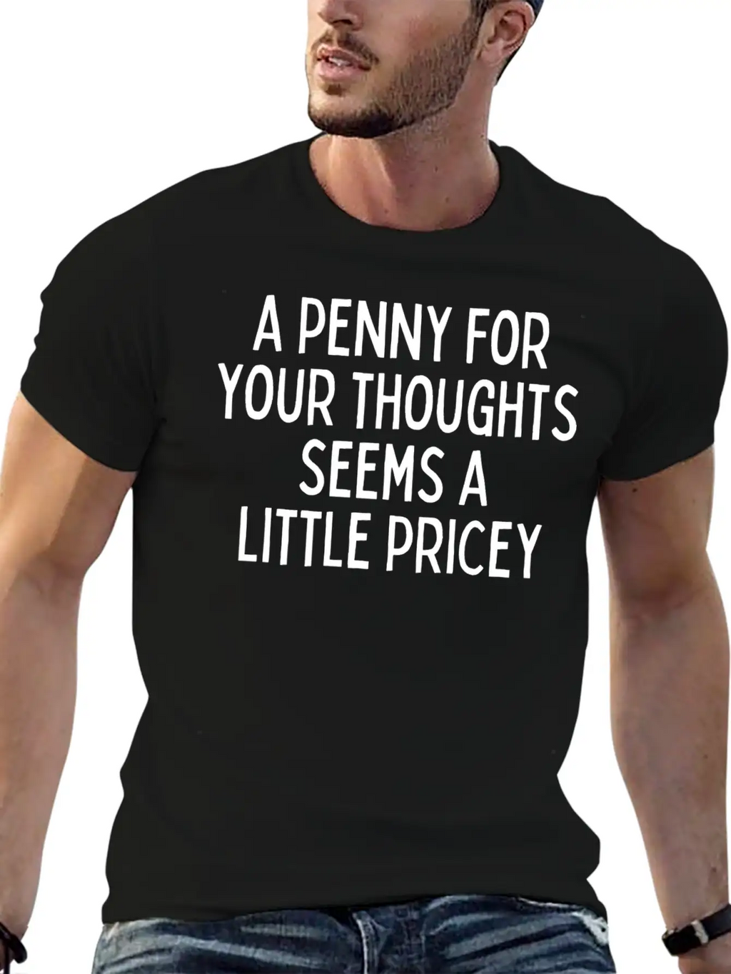 A Penny For Your Thought Seems A Little Pricey Classic Crew Neck Graphic Tee – Everyday Minimal Look