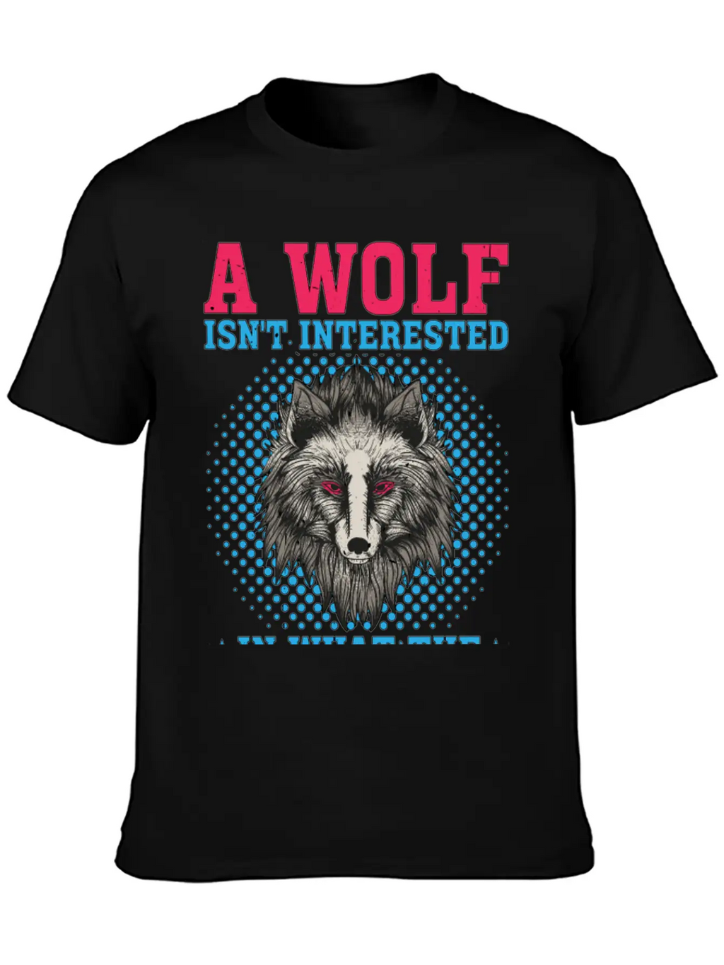 A Wolf Isn't Interested In What The Sheep Think 2 Classic Crew Neck Graphic Tee – Everyday Minimal Look