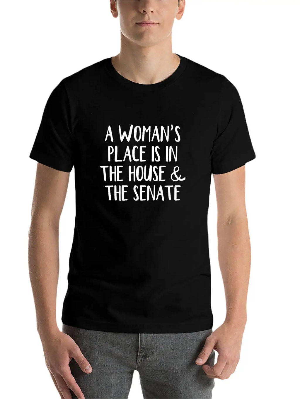 A Woman’s Place Is In The House And The Senate Essential Unisex Summer Tee – Soft Cotton Casual Fit