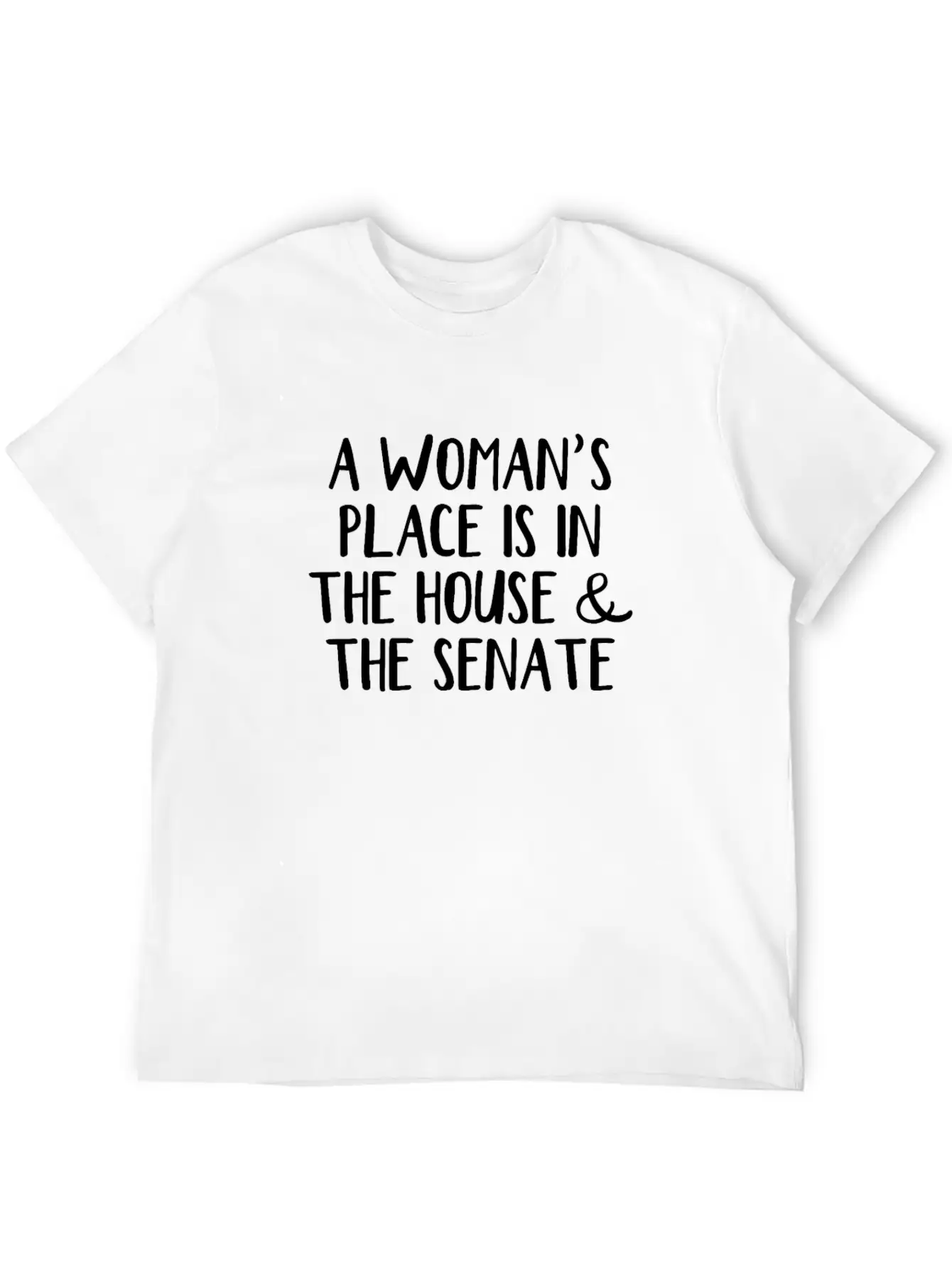 A Woman’s Place Is In The House And The Senate Essential Unisex Summer Tee – Soft Cotton Casual Fit