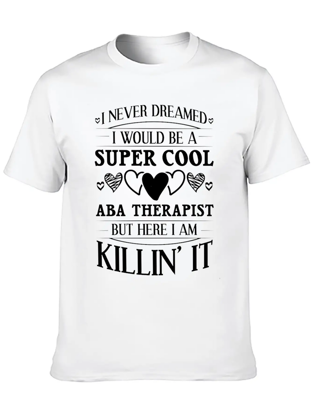 ABA Behavior Therapist Therapy Analyst Essential Unisex Summer Tee – Soft Cotton Casual Fit
