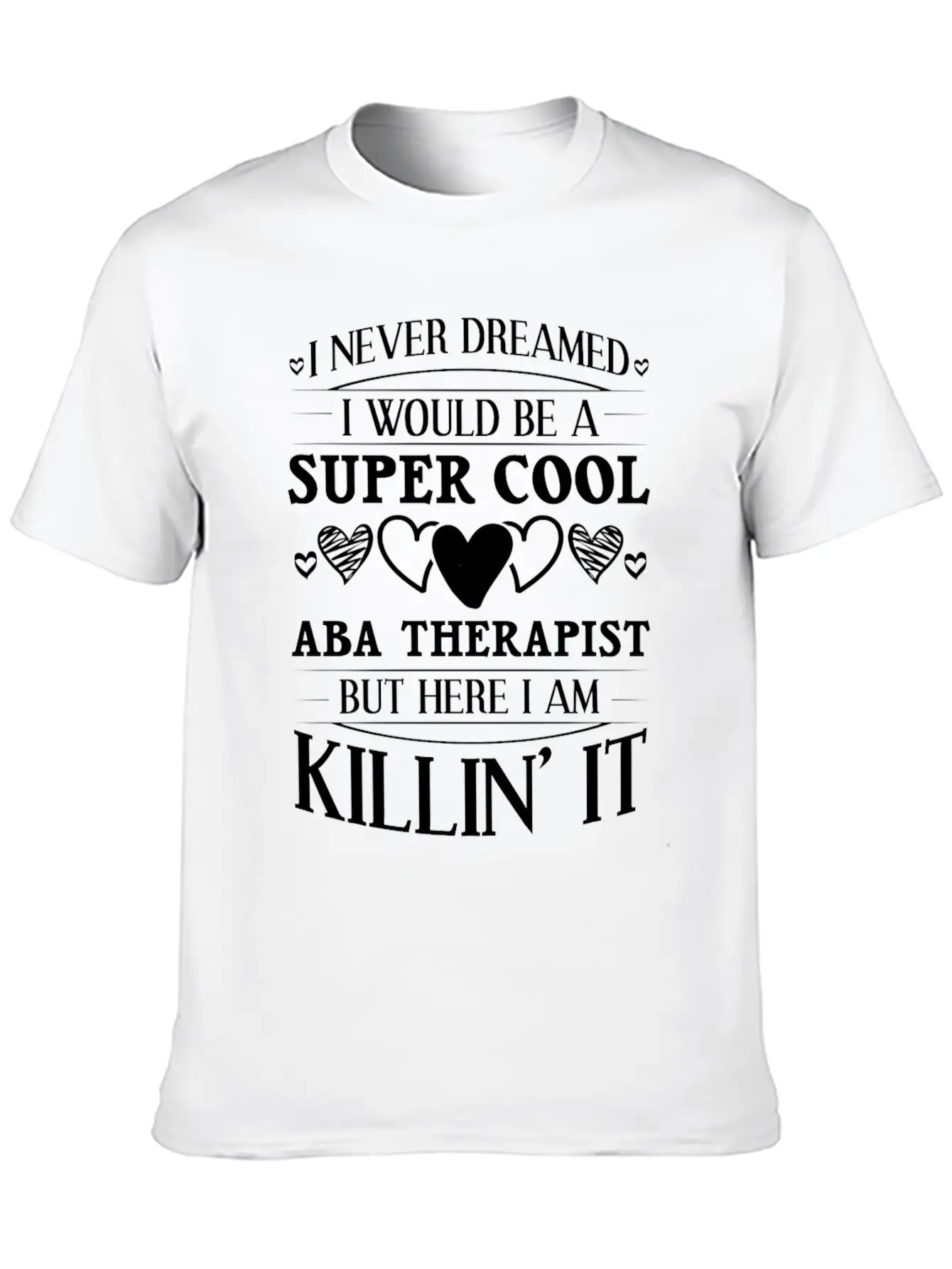 ABA Behavior Therapist Therapy Analyst Essential Unisex Summer Tee – Soft Cotton Casual Fit