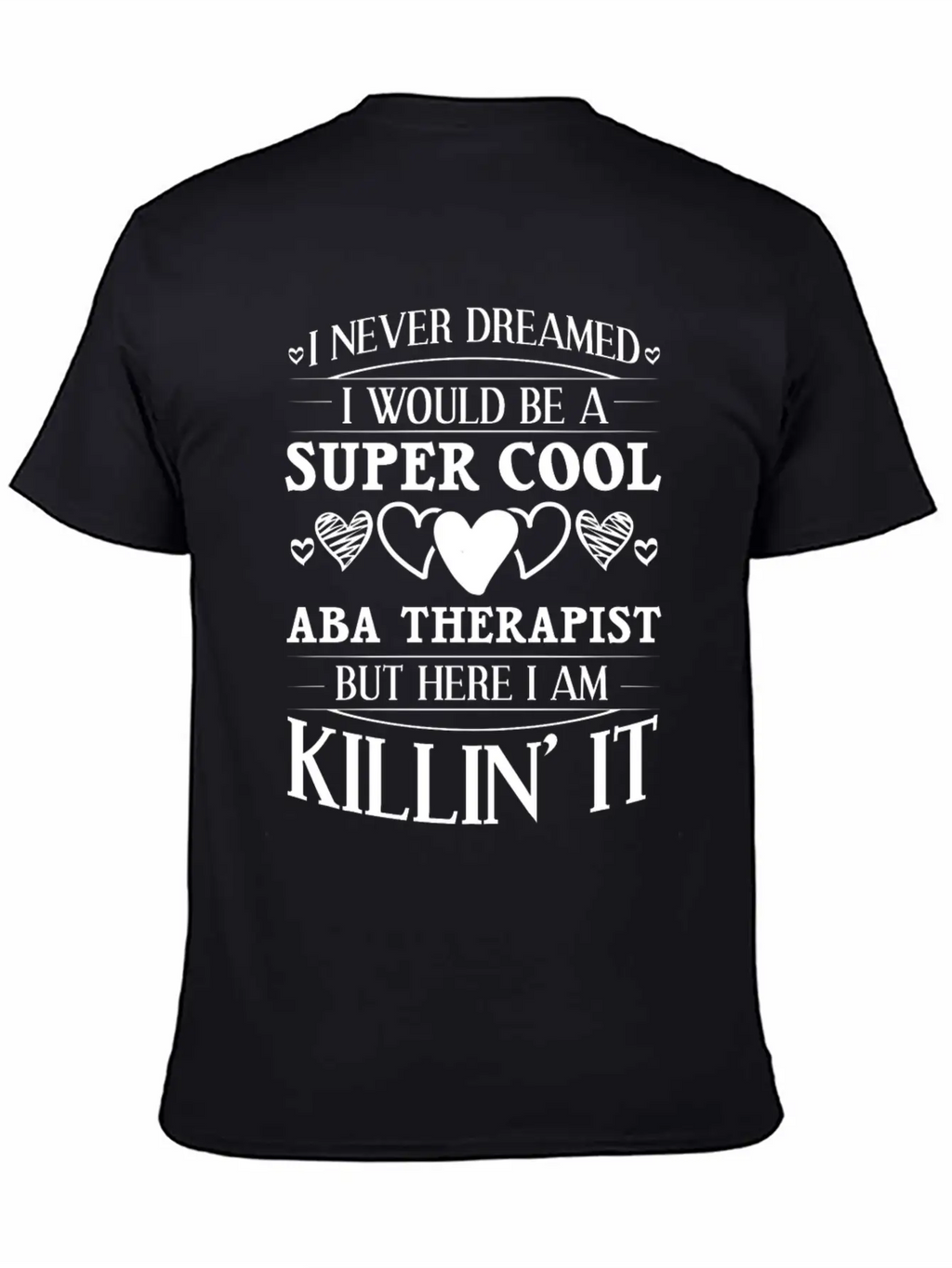 ABA Behavior Therapist Therapy Analyst Essential Unisex Summer Tee – Soft Cotton Casual Fit