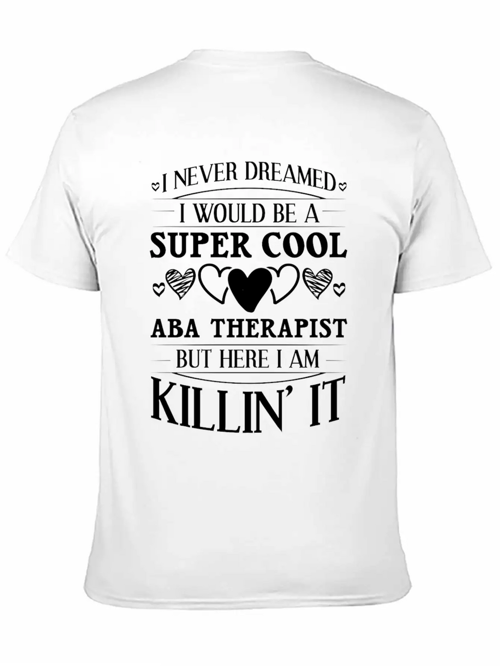 ABA Behavior Therapist Therapy Analyst Essential Unisex Summer Tee – Soft Cotton Casual Fit