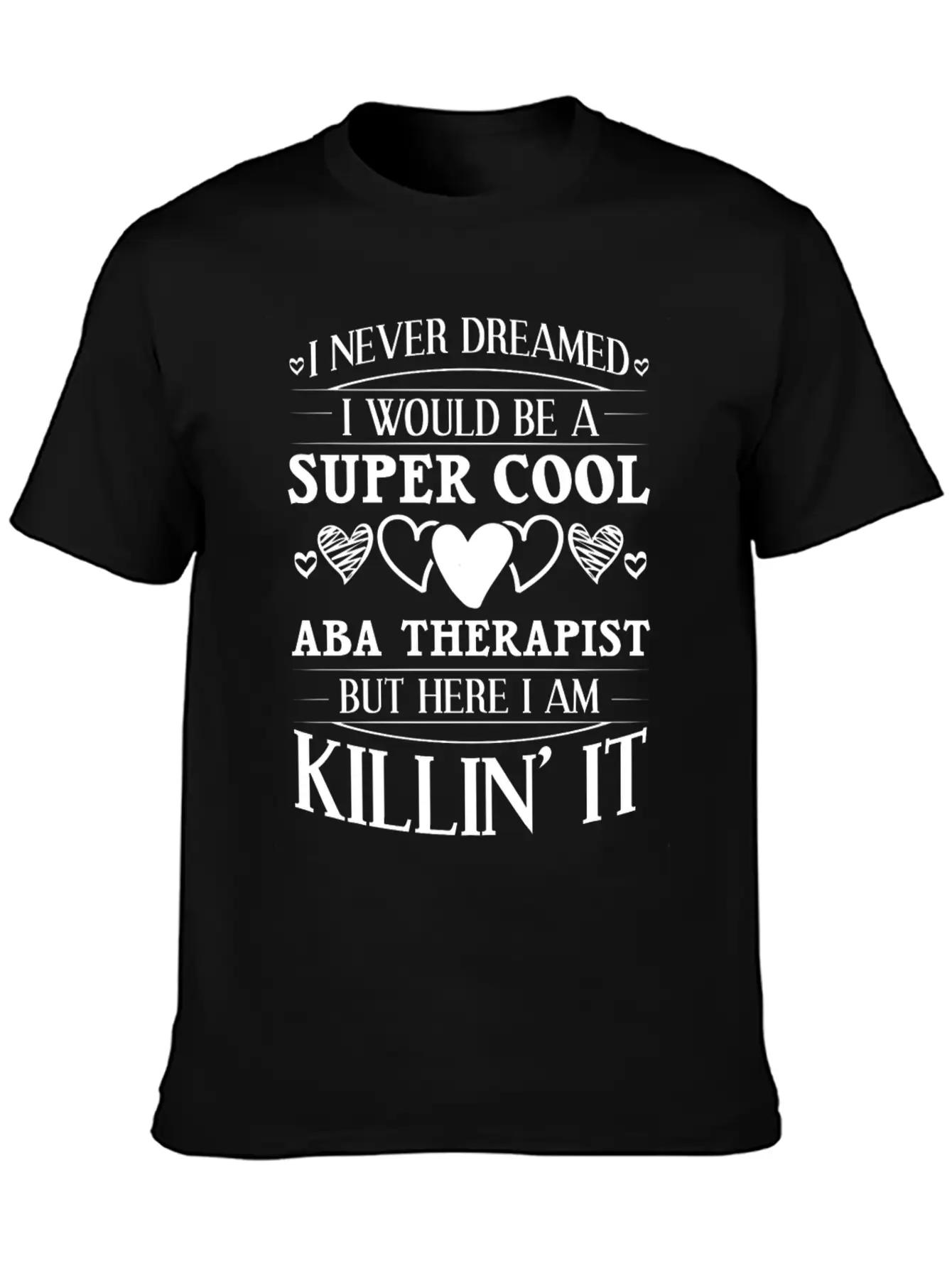 ABA Behavior Therapist Therapy Analyst Essential Unisex Summer Tee – Soft Cotton Casual Fit