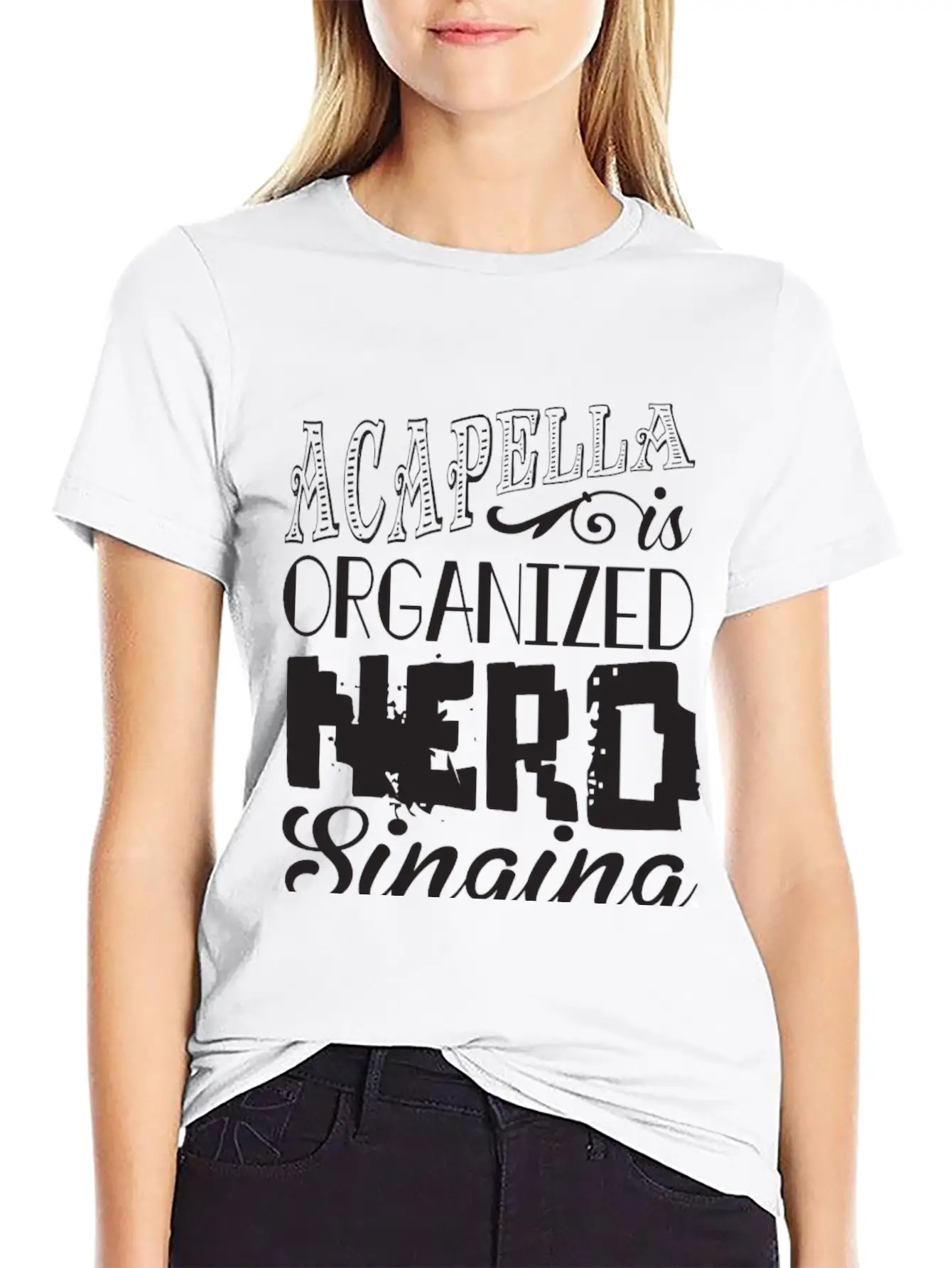 Acapella Is Organized Ner Breathable Graphic T-Shirt – Perfect For Casual Days