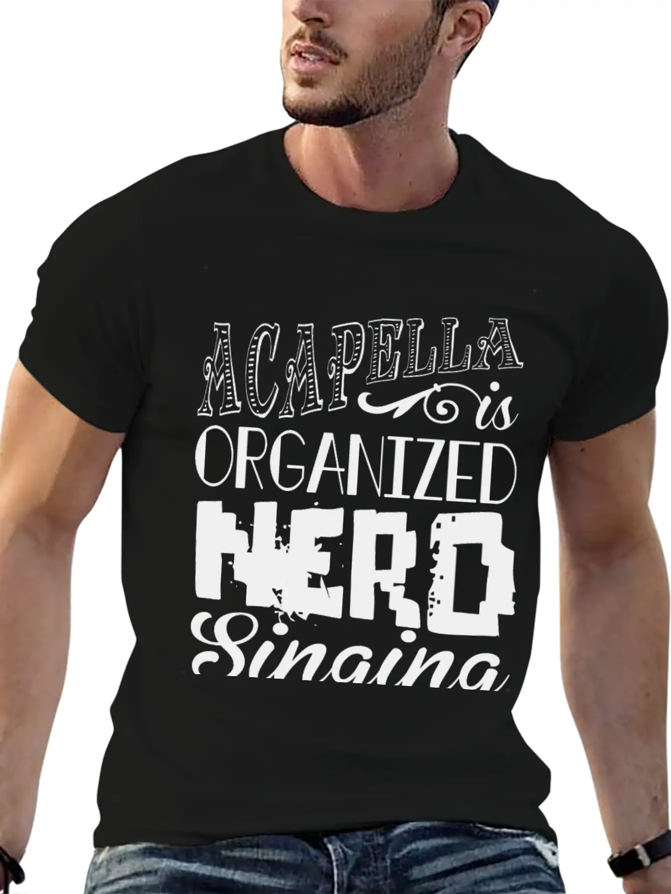 Acapella Is Organized Ner Breathable Graphic T-Shirt – Perfect For Casual Days
