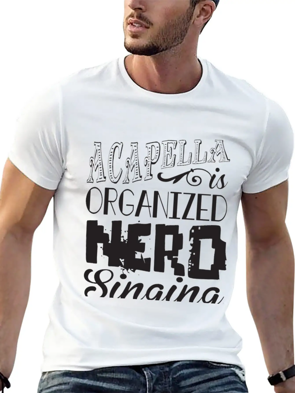 Acapella Is Organized Ner Breathable Graphic T-Shirt – Perfect For Casual Days