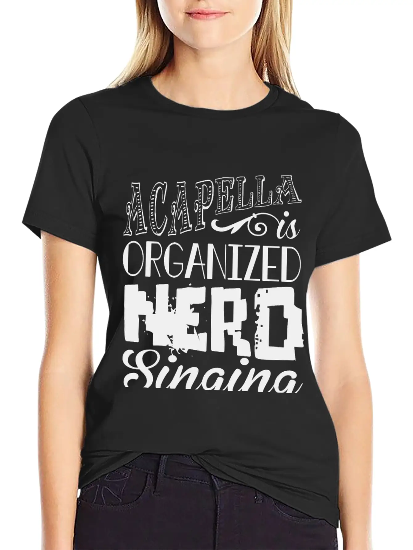Acapella Is Organized Ner Breathable Graphic T-Shirt – Perfect For Casual Days