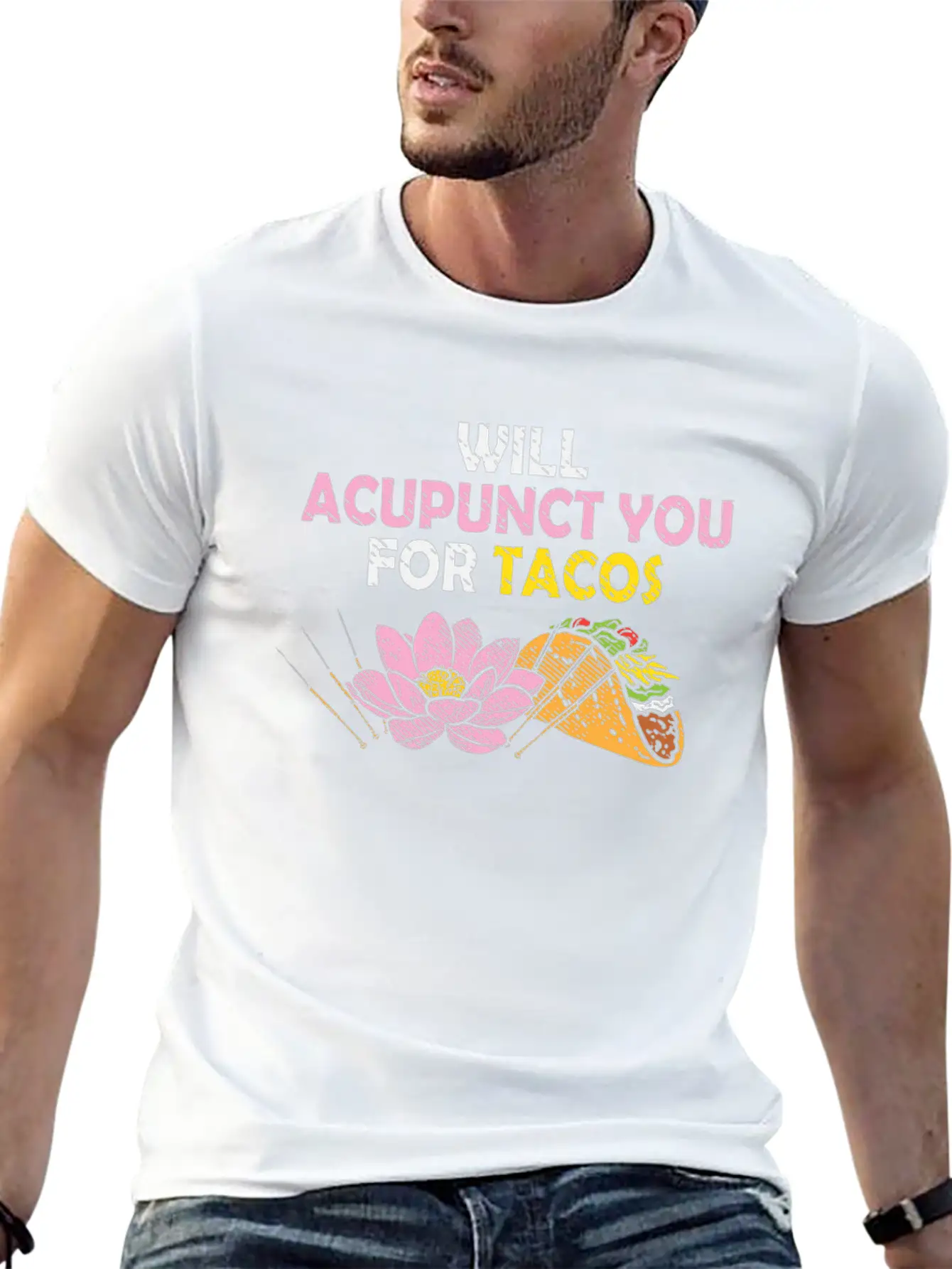Acupunct You For Tacos Acupuncturist Mexican Food Classic Fit Graphic Tee For Daily Comfort – Unisex Cotton Shirt