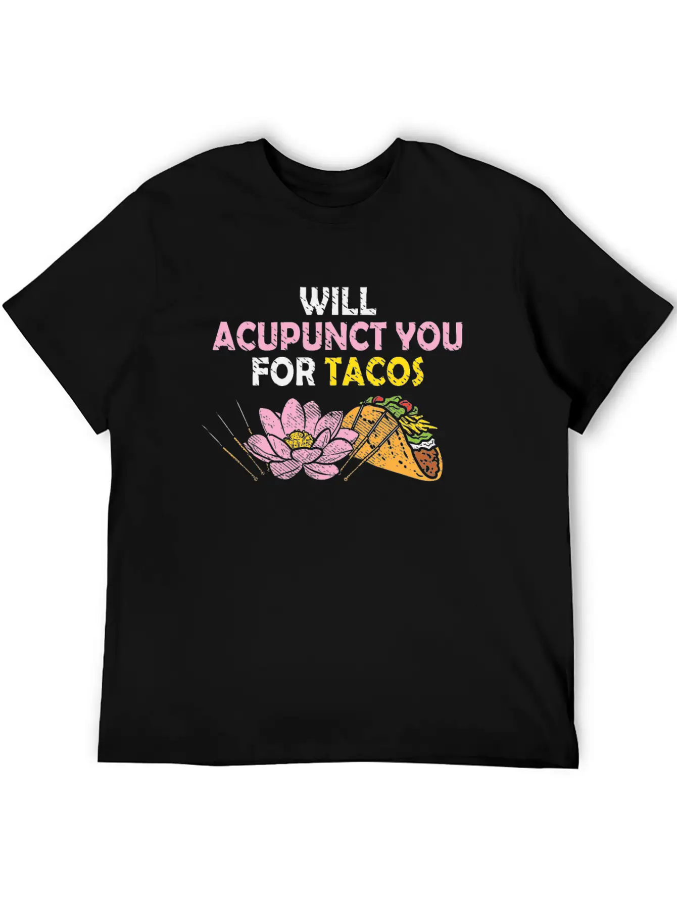 Acupunct You For Tacos Acupuncturist Mexican Food Classic Fit Graphic Tee For Daily Comfort – Unisex Cotton Shirt