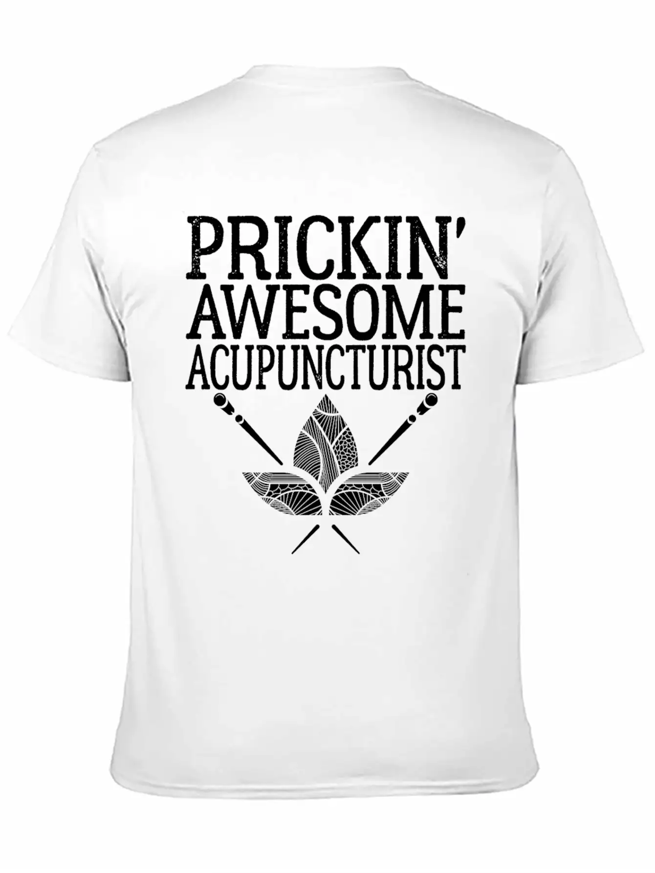 Acupuncture Humor Prickin Awesome Acupuncturist Classic Fit Graphic Tee For Daily Comfort – Unisex Cotton Shirt