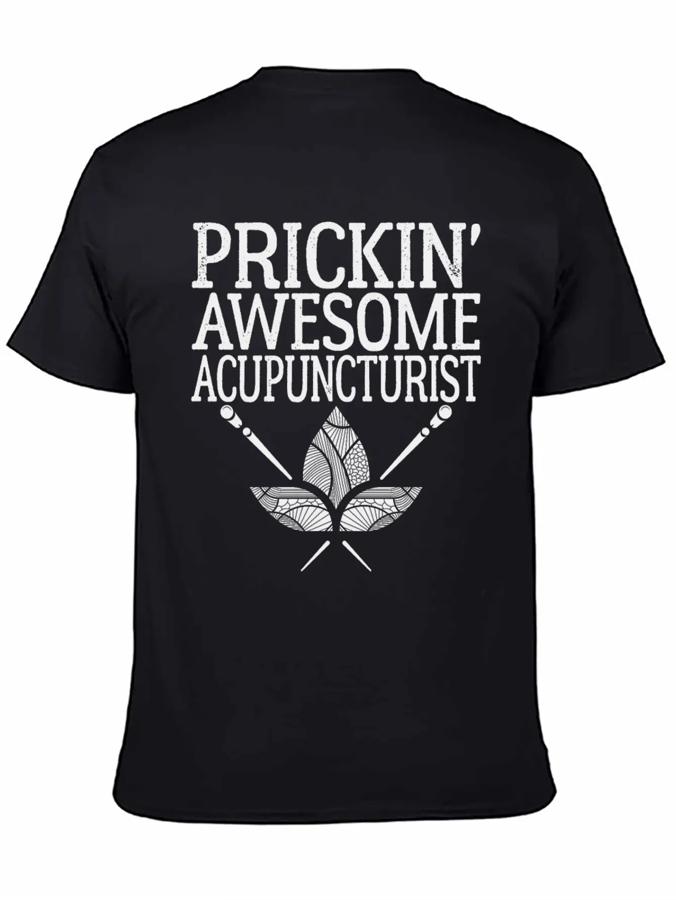 Acupuncture Humor Prickin Awesome Acupuncturist Classic Fit Graphic Tee For Daily Comfort – Unisex Cotton Shirt
