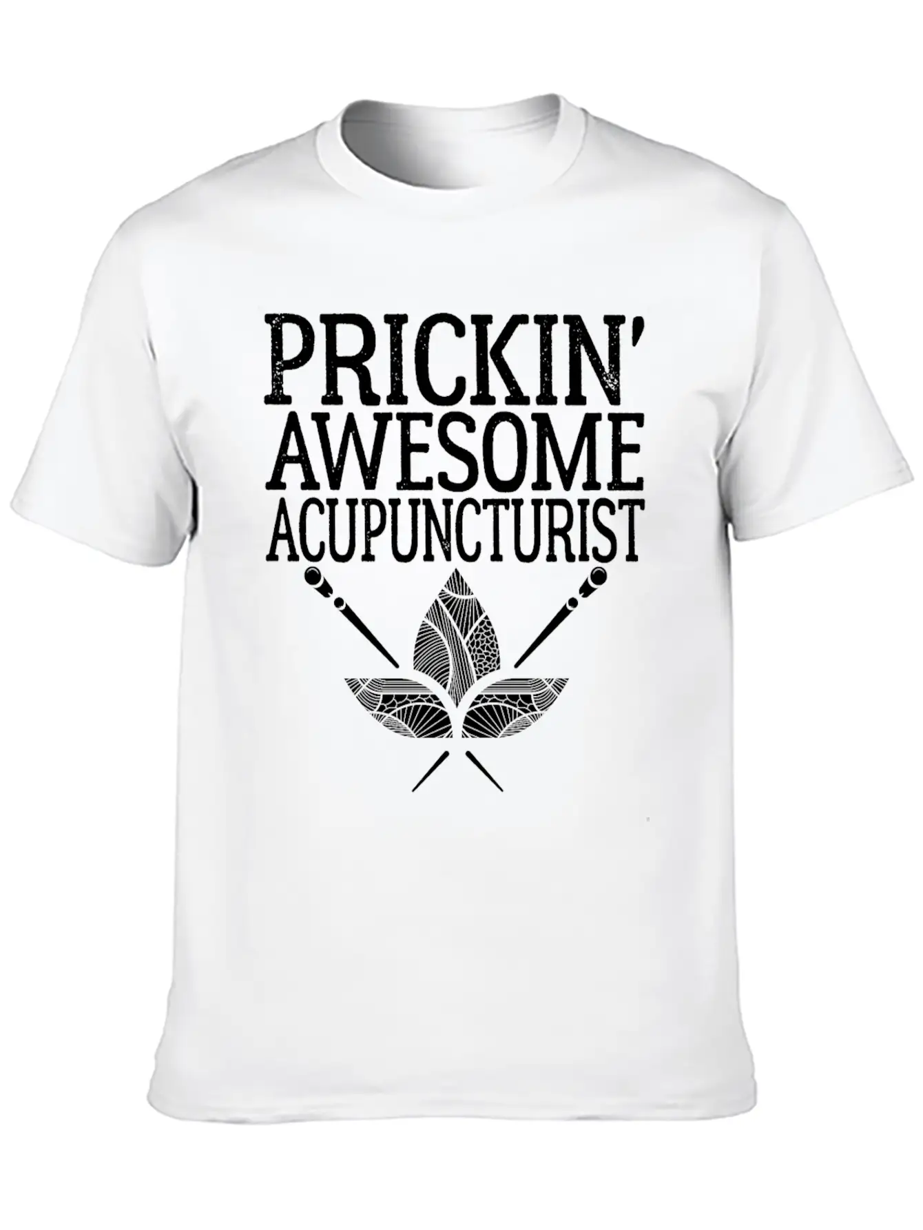 Acupuncture Humor Prickin Awesome Acupuncturist Classic Fit Graphic Tee For Daily Comfort – Unisex Cotton Shirt