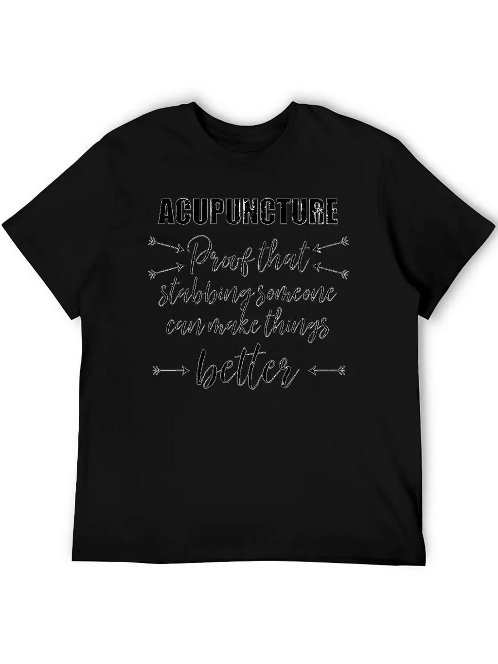 Acupuncture Proof That Stabbing Someone Gift Unisex Casual T-Shirt – Clean Design For Daily Comfort