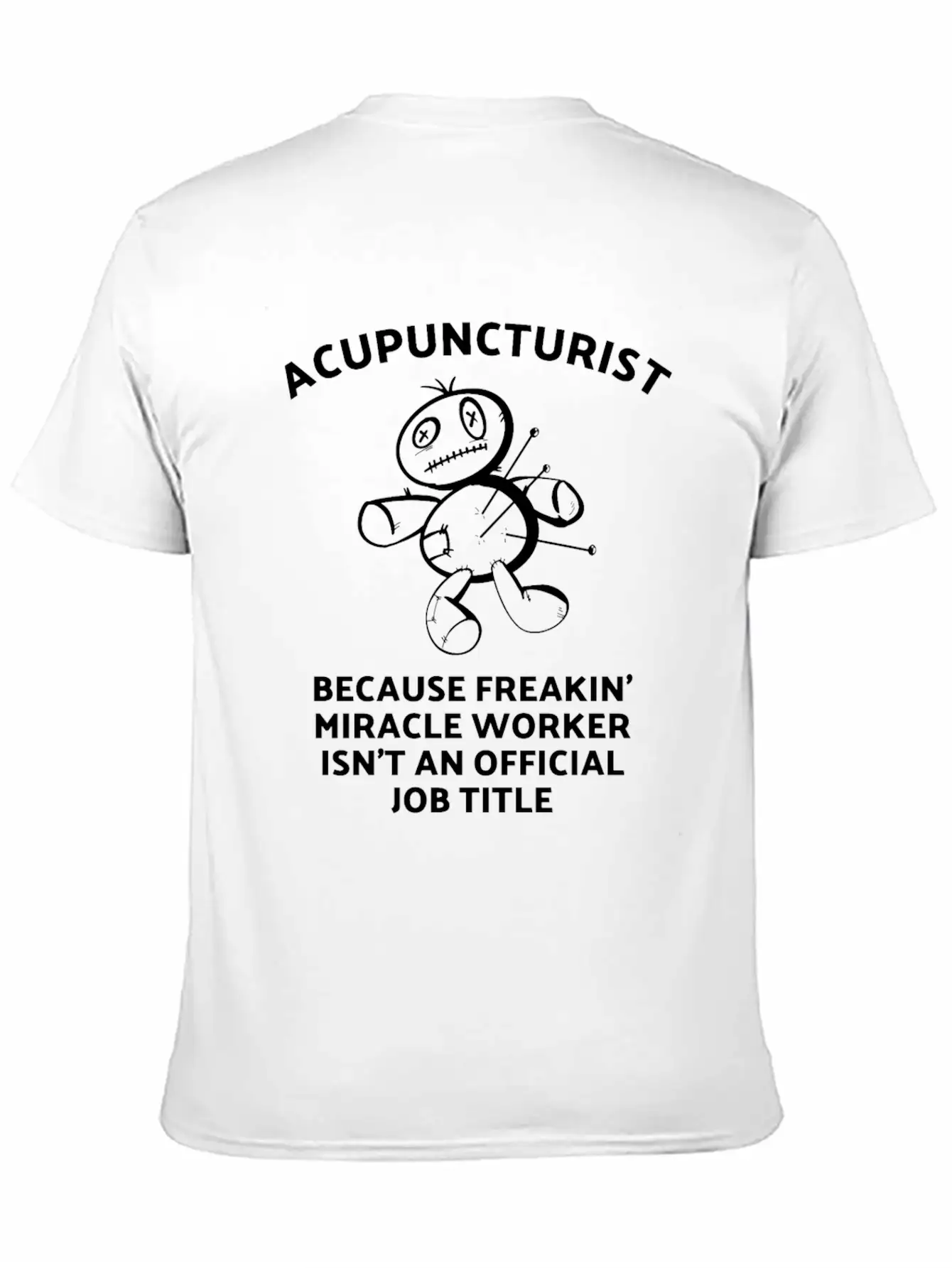 Acupuncturist - Acupuncture Miracle Worker Breathable Graphic T-Shirt – Perfect For Casual Days