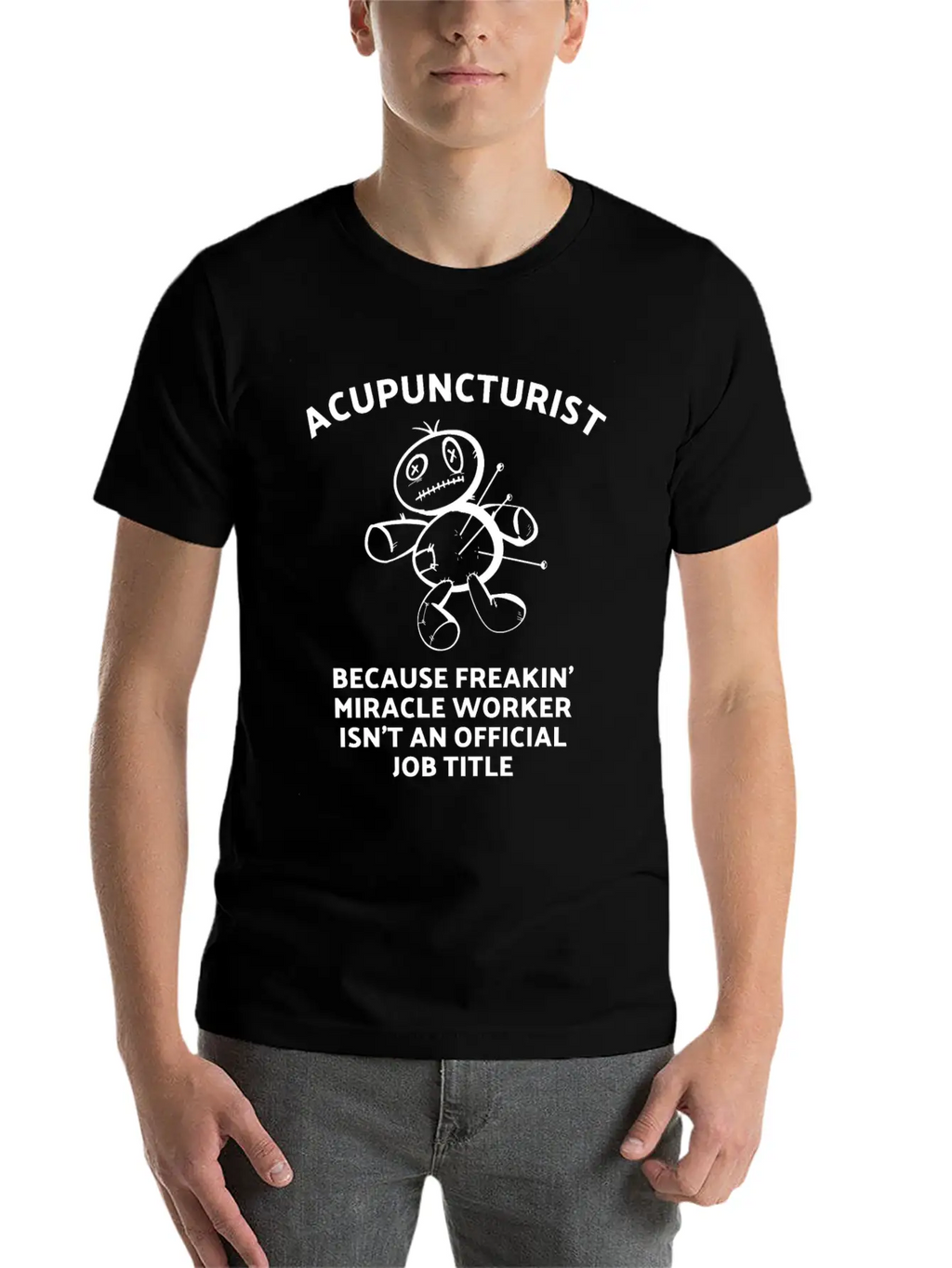 Acupuncturist - Acupuncture Miracle Worker Breathable Graphic T-Shirt – Perfect For Casual Days
