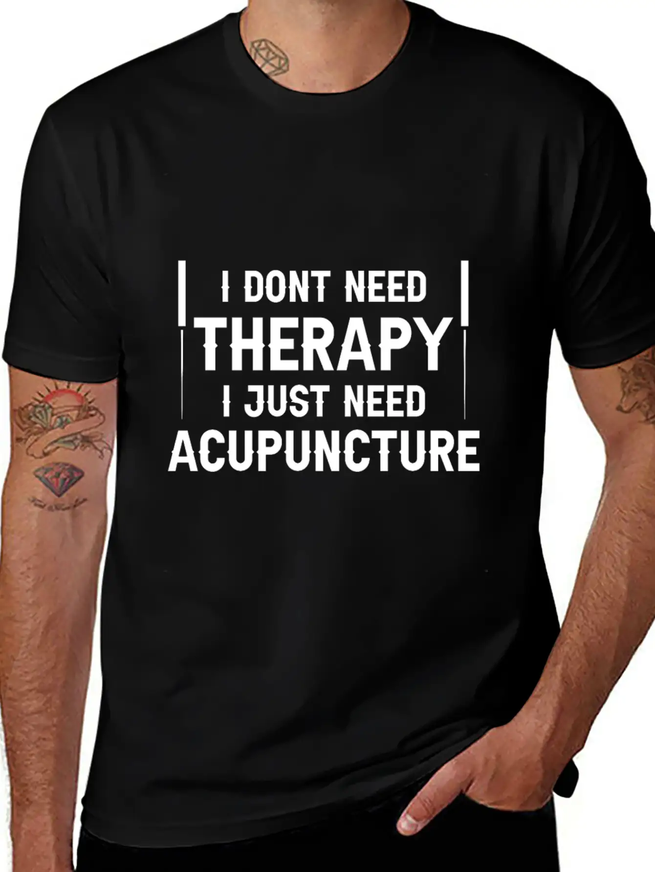 Acupuncturists I Don't Need Therapy Just Breathable Graphic T-Shirt – Perfect For Casual Days