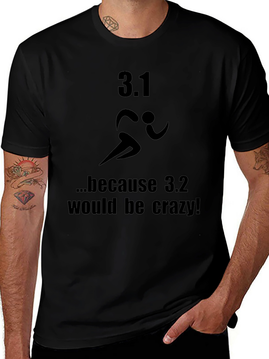 3.1 Because 3.2 Would Be Crazy T-Shirt