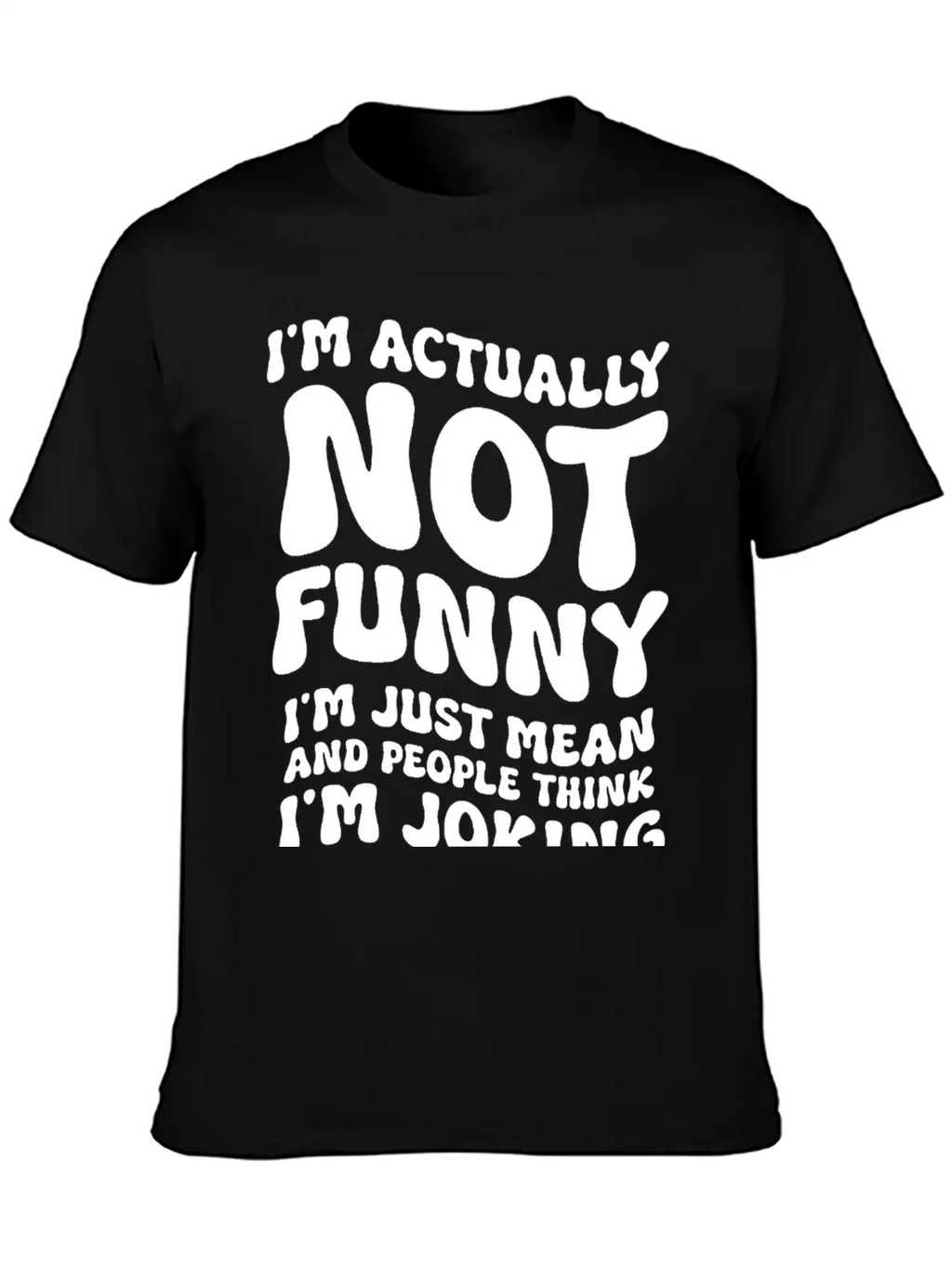 "I'm Actually Not Funny" Funny T-shirt Essential Unisex Summer Tee – Soft Cotton Casual Fit