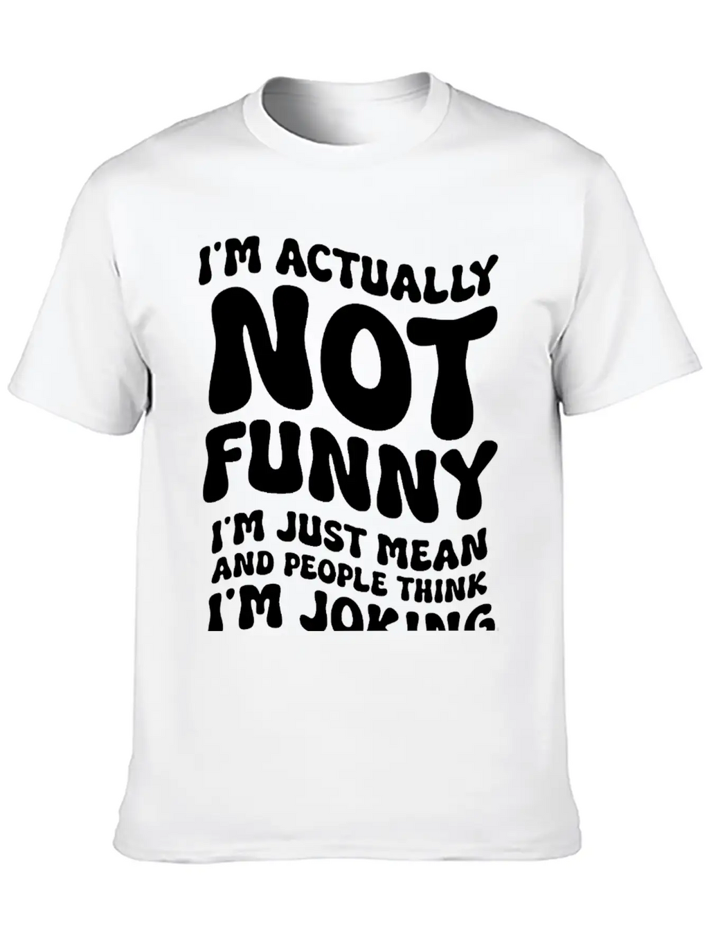 "I'm Actually Not Funny" Funny T-shirt Essential Unisex Summer Tee – Soft Cotton Casual Fit