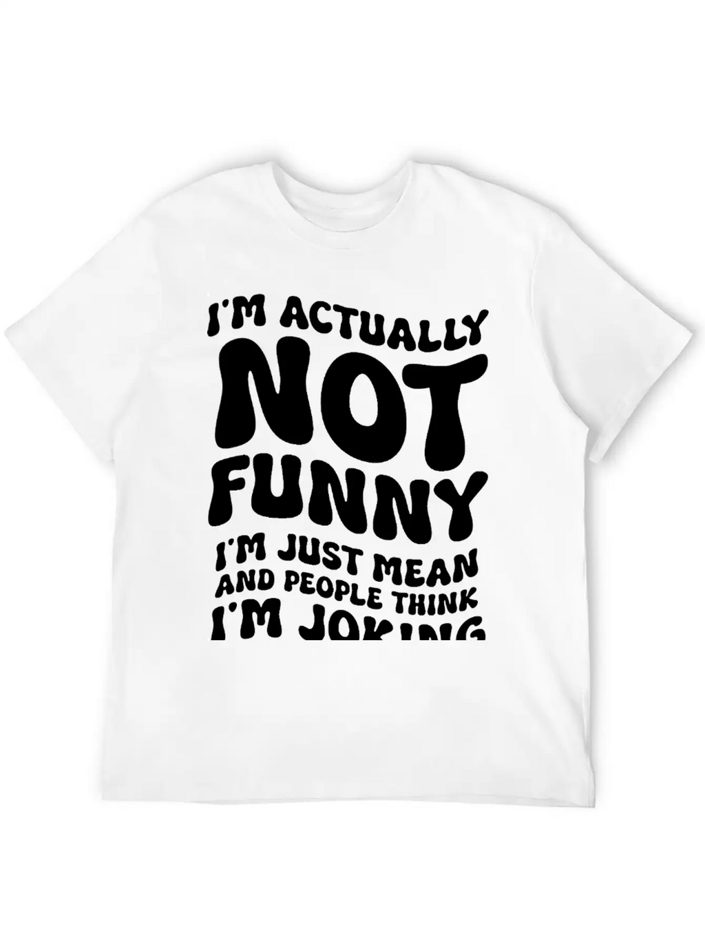 "I'm Actually Not Funny" Funny T-shirt Essential Unisex Summer Tee – Soft Cotton Casual Fit