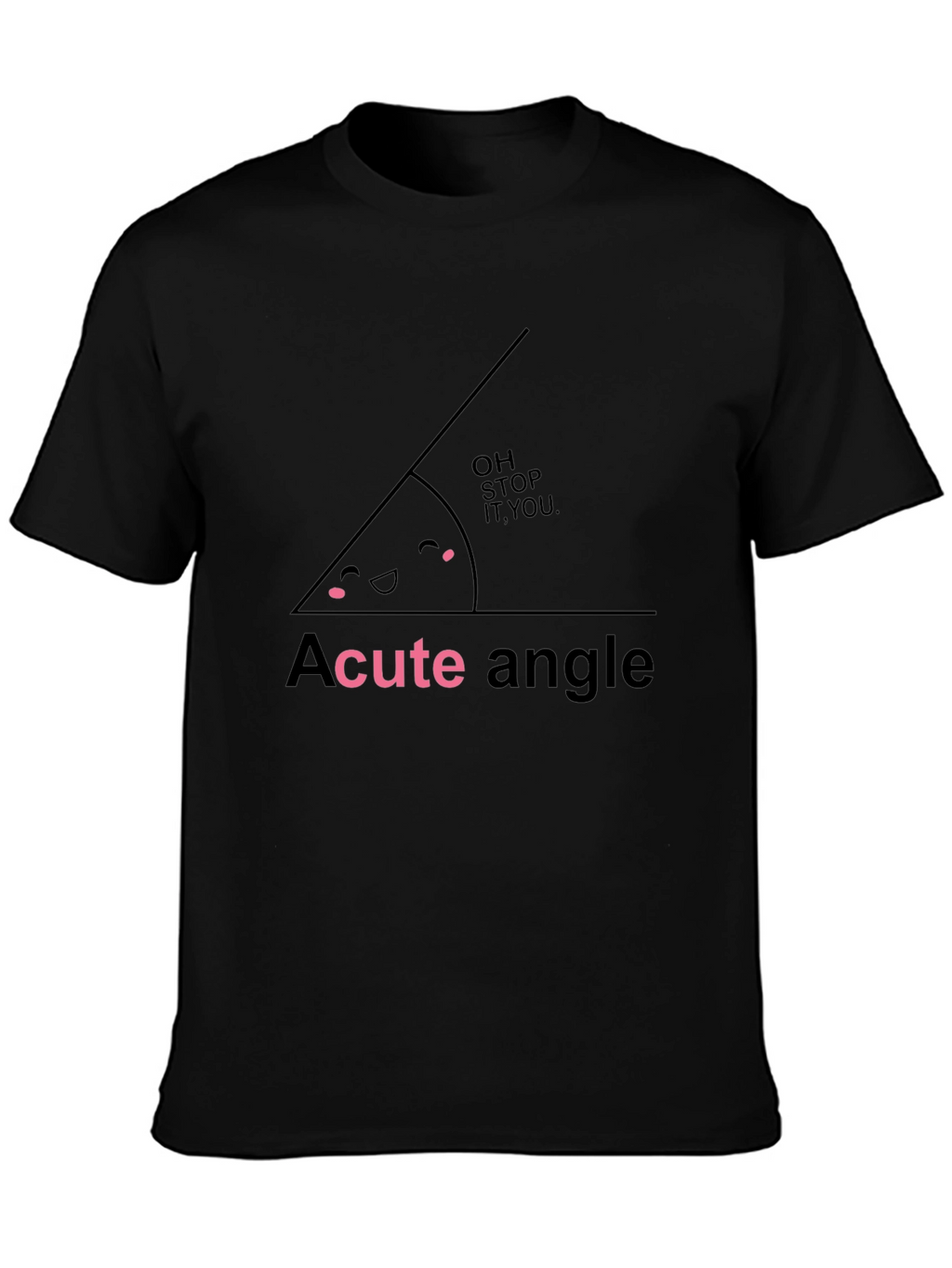 Acute Angle Funny Math Pun Black T-Shirt