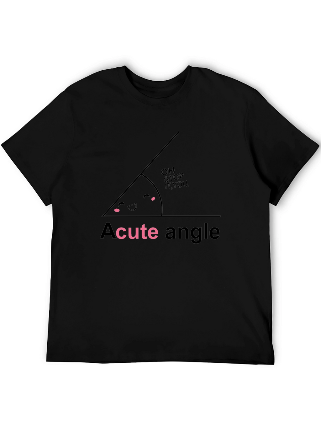 Acute Angle Funny Math Pun Black T-Shirt