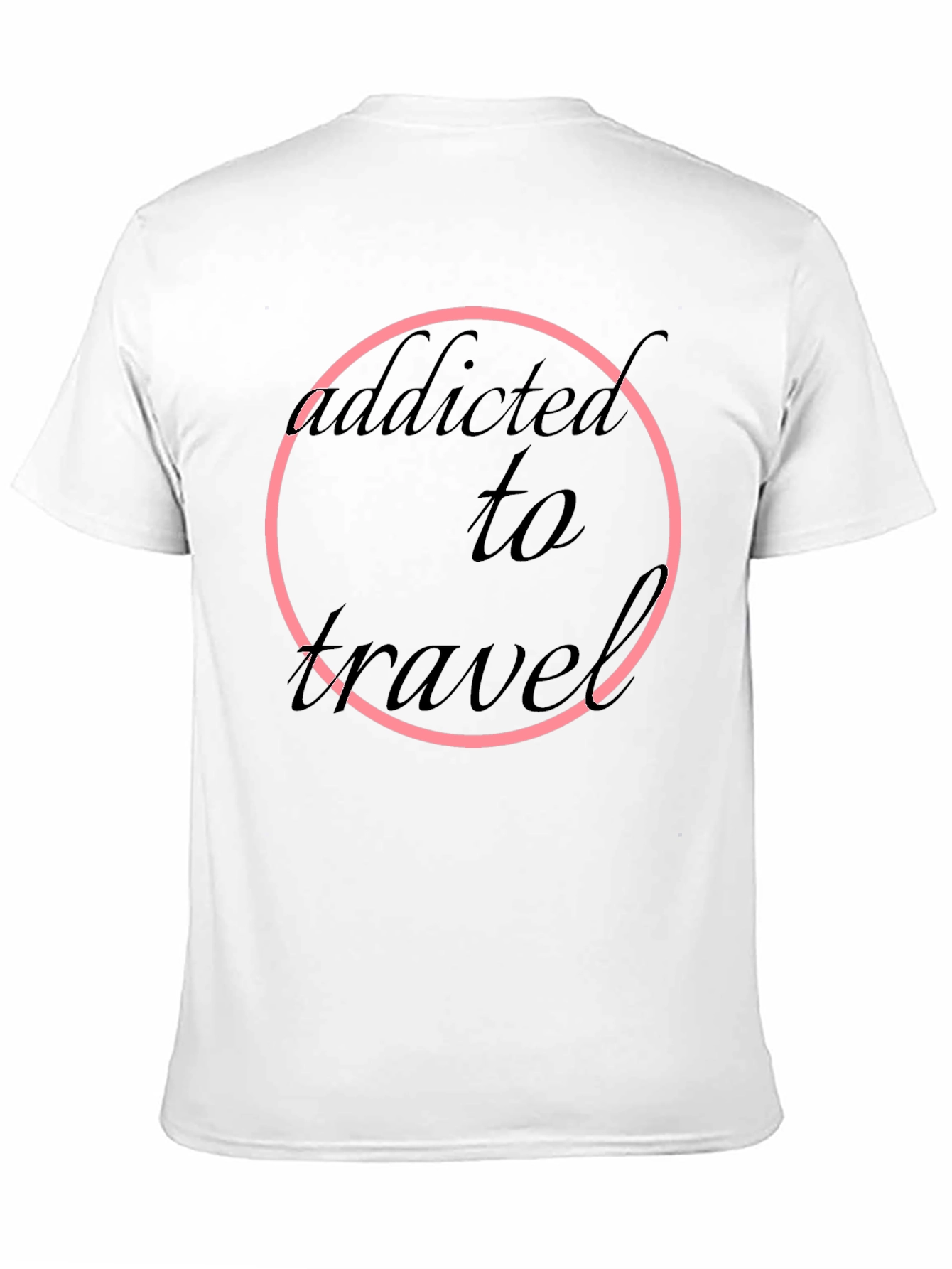 Addicted to Travel T-Shirt - Black Round Neck Short Sleeve