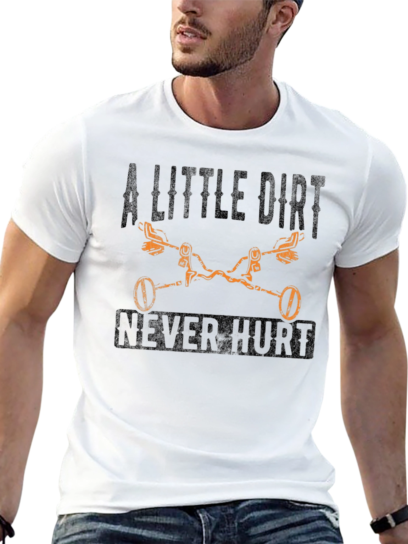 A Little Dirt Never Hurt T-Shirt