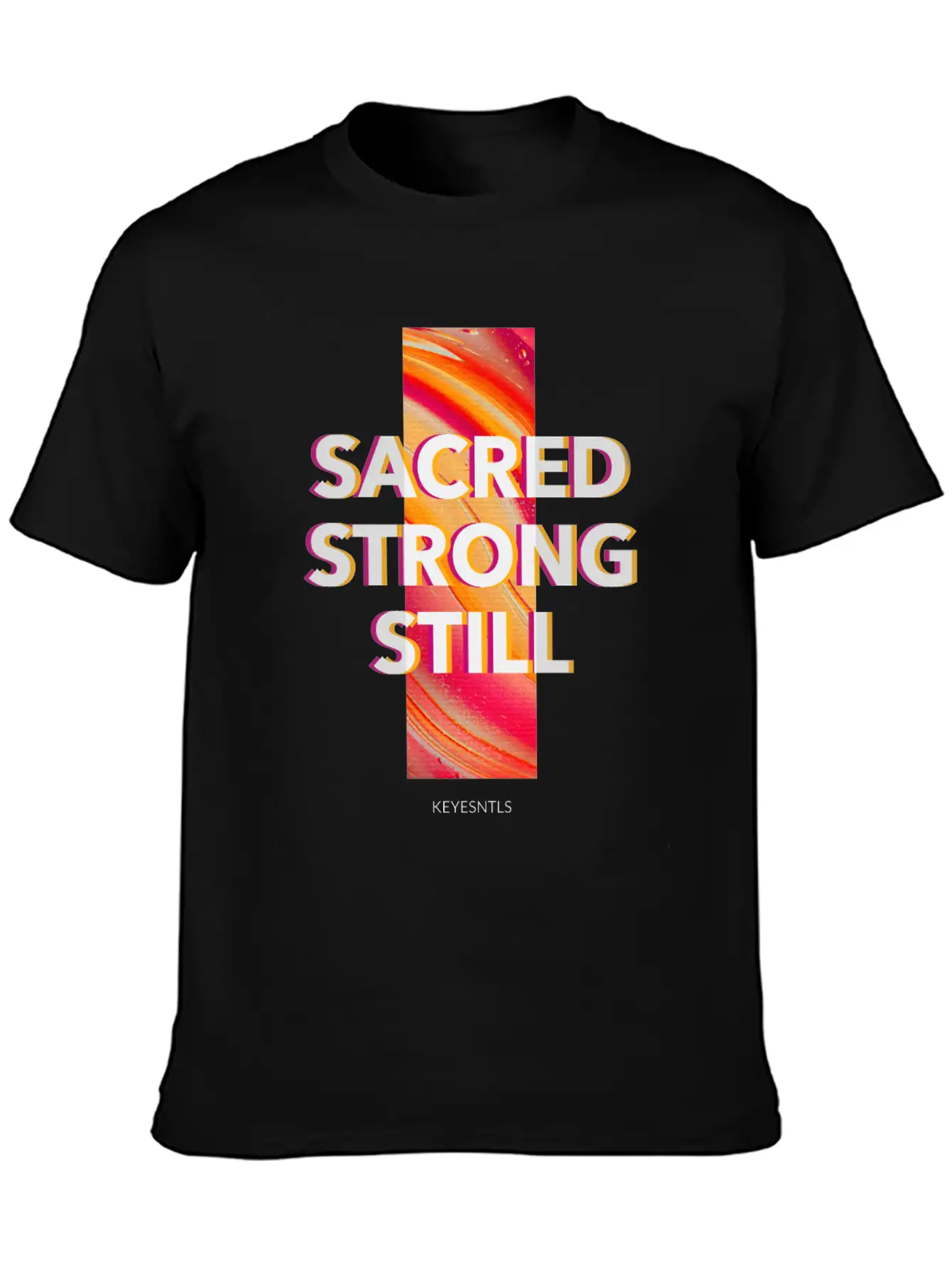 "Sacred. Strong. Still." Classic Crew Neck Graphic Tee – Everyday Minimal Look