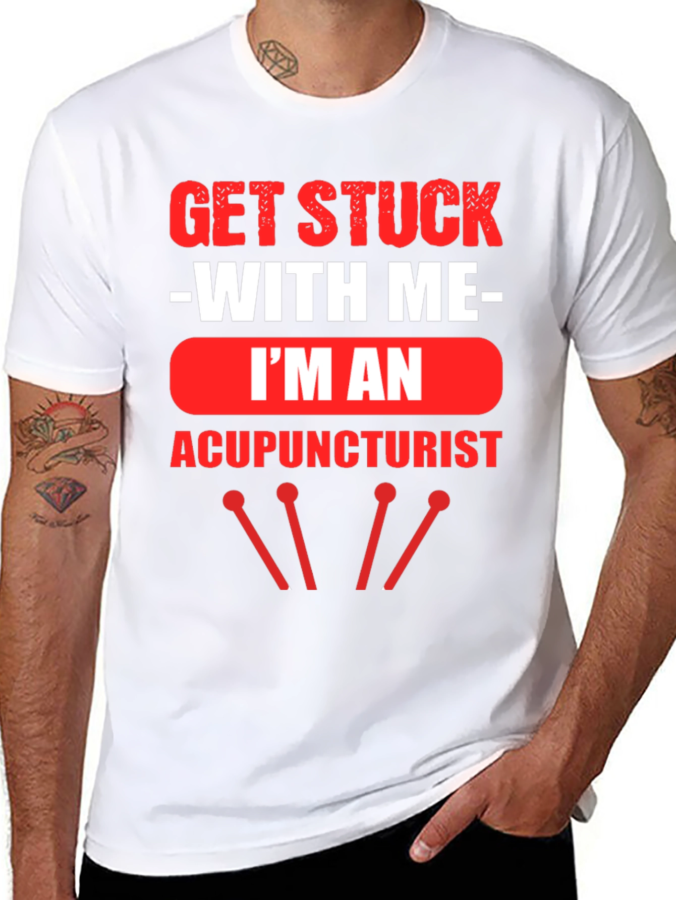 Acupuncturist T-Shirt - Get Stuck With Me