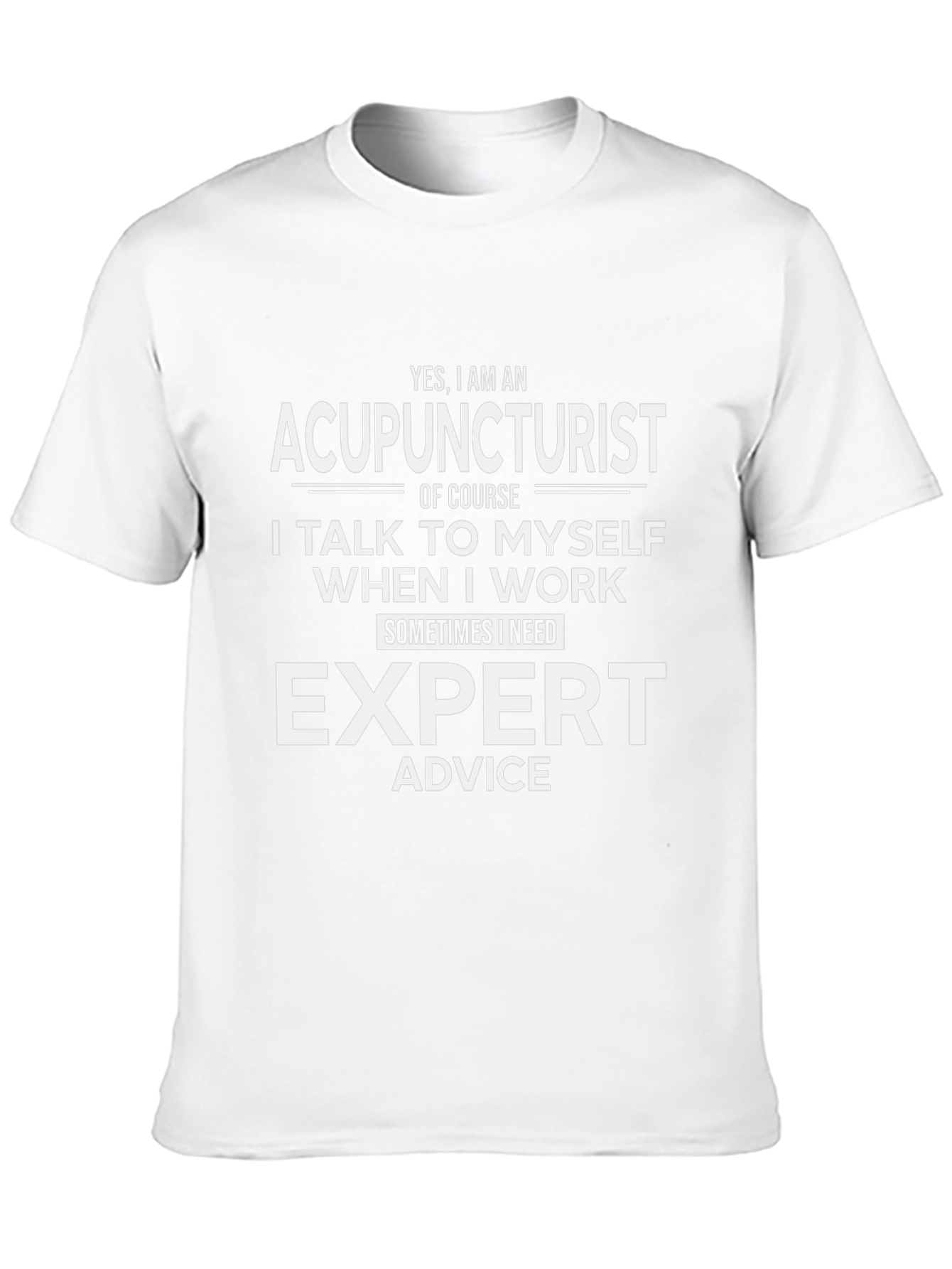 Acupuncturist Expert Advice Graphic T-Shirt