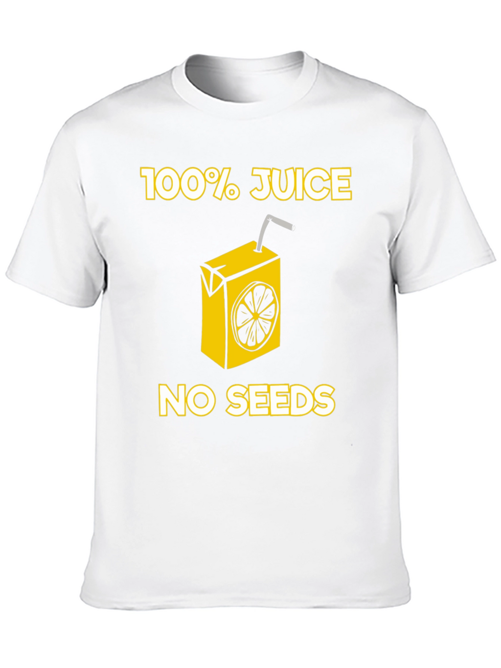 100% Juice No Seeds T-Shirt