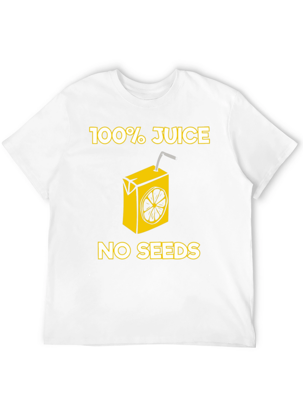 100% Juice No Seeds T-Shirt
