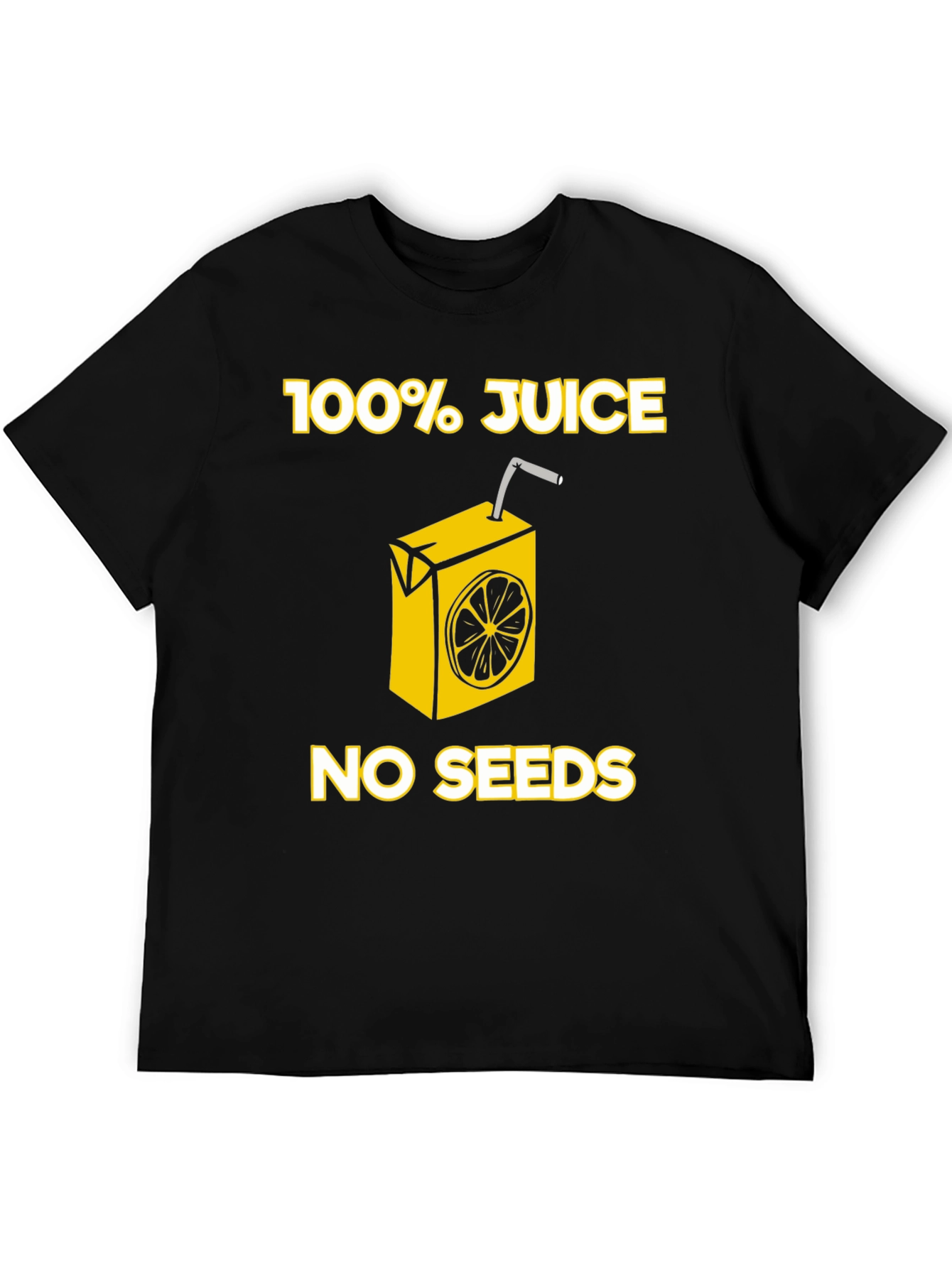 100% Juice No Seeds T-Shirt